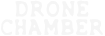 DRONE  CHAMBER 